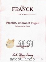 Prelude Choral et Fugue PDF电子版封面 Cesar Franck