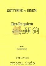 Tier-Requiem (Texte:Lotte Ingrisch) Stp.672 Studienpartitur Op.104 1996 PDF电子版封面