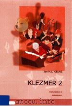 Klezmer 2 Instruments in C 2003 6045 039-C PDF电子版封面 Jan.M.C.Geuns