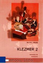Klezmer 2 Instruments in Eb 2003 6045 039-Eb PDF电子版封面 Jan M.C.Geuns