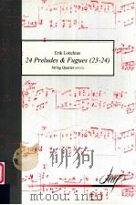 24 Preludes and Fugues (23-24) String Quartet(10312) PDF电子版封面