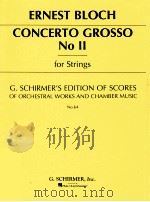Concerto grosso no.Ⅱ for Strings no.64 PDF电子版封面 Bloch Ernst.