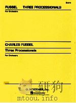 Three processionals: for orchestra 1977 PDF电子版封面