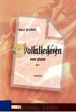 Volksliedjes voor Piano D 2009 6045 038 Vol. 2 PDF电子版封面 De Jonghe Marcel