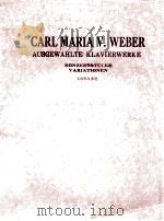 Ausgewahlte Klavierwerke Konzerstucke variationen PDF电子版封面 Carl Maria V.Weber