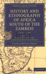HISTORY AND ETHNOGRAPHY OF AFRICA SOUTH OF THE ZAMBESI 1505-1795  VOLUME 2:FOUNDATION OF THE CAPE CO（1909 PDF版）