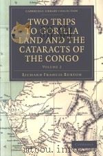 TWO TRIPS TO GORILLA LAND AND THE CATARACTS OF THE CONGO  VOLUME 2（1876 PDF版）