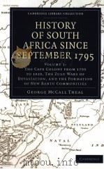 HISTORY OF SOUTH AFRICA SINCE SEPTEMBER 1795  VOLUME 1（1908 PDF版）