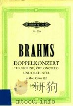 Konzert A-Moll fur Violine violoncello und Orchester Opus 10 PDF电子版封面 Johannes Brahms