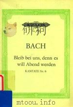 Bleib bei uns denn es will Abend werden Kantate Nr.6 1959 PDF电子版封面 BACH