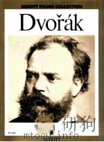 Antonin Dvorak Ausgewahlte Werke/Selected Works Piano ED 688 1980 PDF电子版封面 0001072809