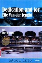 Dedication and Joy Elie Van der Jeught for Flute & Piano PDF电子版封面