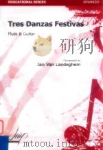 Tres Danzas Festivas Flute & Guitar Advanced 1995 PDF电子版封面