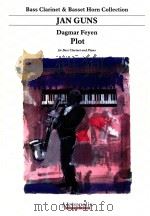 Plot for Bass Clarinet and Piano PDF电子版封面 0365062300 Dagmar Feyen
