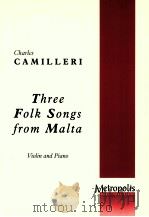 3 Folk-Songs from Malta Violin and Piano（1998 PDF版）