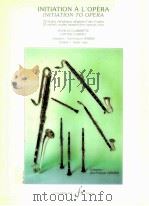 Initiation A L'Opera 20 etudes melodiques adaptees d'airs d'opera（1999 PDF版）