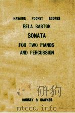 Sonata for two pianos and percussion PDF电子版封面 Bela Bartok
