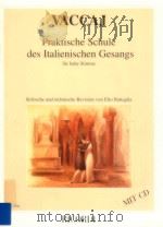 Praktische Schule des Italienischen Gesangs für hohe Stimme 1994 PDF电子版封面 0204225958 Vaccaj
