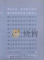 Bela Bartok Mikrokosmos 153 Progressive Piano Pieces 1 Nos.1-36 1994 PDF电子版封面 0060097317