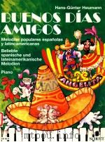 Biemps Dias Amigos Melodias populares espanolas y latinoamericanas ed 8631（1997 PDF版）