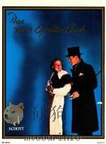 Das neue Operettenbuch Die schonsten Operettenmolodien in ungekurzten originalausgaben band 2 ED 285（1939 PDF版）