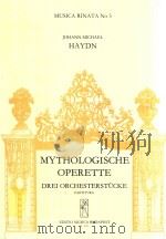 Haydn Mythologische Operette Drei Orchesterstücke partitura z.3727 PDF电子版封面 Haydn
