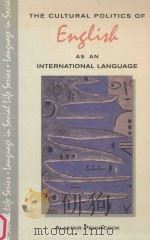 THE CULTURAL POLITICS OF ENGLISH AS AN INTERNATIONAL LANGUAGE（ PDF版）
