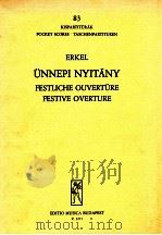 Unnepi Nyitany Z.3271 PDF电子版封面 Erkel Ferenc