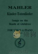 Kinder-Totenlieder: Songs on the Death of Children for Voice 1952 PDF电子版封面 Mahler