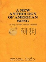 A NEW ANTHOLGY of American Song（1942 PDF版）