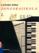 Zongoraiskola 1 A szerkesztesben kozremukodott dobszay laszlo 1966 PDF电子版封面 Czovek Erna