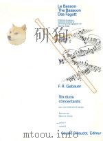 six duosconcertants le basson the bassoon das fagott cahier 1978 PDF电子版封面 F.R.Gebauer