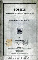 Fossils What They Tell Us of Plants and Animals of the Past（1931 PDF版）