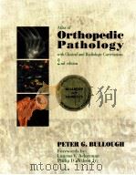 ATLAS OF ORTHOPEDIC PATHOLOGY WITH CLINICAL AND RADIOLOGIC CORRELATIONS 2ND EDITION（1992 PDF版）
