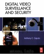 Digital Video Surveillance and Security PDF电子版封面 9781856177474;1856177475 Anthony Caputo