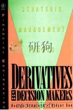 DERIVATIVES FOR DECISION MAKERS STRATEGIC MANAGEMENT ISSUES 1996 PDF电子版封面 0471129941 GEORGE CRAWFORD AND BIDYUT SEN