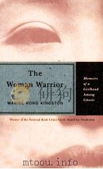 THE WOMAN WARRIOR  MEMOIRS OF  A GIRLHOOD AMONG GHOSTS（1989 PDF版）
