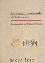 KINDERZAHNHEIKUNDE UND IHRE GRENZGEBIETE（1965 PDF版）