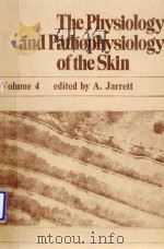 THE PHYSIOLOGY AND PATHOPHYSIOLOGY OF THE SKIN VLOUME 4 THE HAIR FOLLICLE（1977 PDF版）
