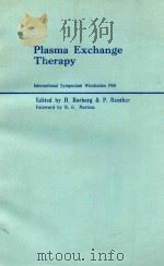 PLASMA EXCHANGE THERAPY 1981 PDF电子版封面 3136162013