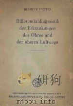 DIFFERENTIALDIAGNOSTIK DER ERKRANKUNGEN DES OHRES UND DER OBEREN LUFTWEGE（1950 PDF版）