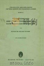 OXYDATIONSLAGE UND EIWEISS-STOFFWECHSEL BEI SCHWANGERSCHAFTSTOXIKOSEN 1953 PDF电子版封面