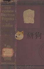 OUR COMMON BRITISH FOSSILS AND WHERE TO FIND THEM（1885 PDF版）
