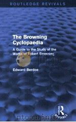 the browning cyclopaediaa guide to the study of the works of robert browning（ PDF版）