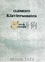 MUZIO CLEMENTI KLAVIERSONATEN AUSWAHL BAND I 1768-1785 PDF电子版封面 MUZIO CLEMENTI