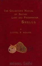 THE COLLECTOR'S MANUAL OF BRITISH LAND AND FRESHWATER SHELLS（1896 PDF版）
