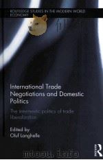 International Trade Negotiations and Domestic Politics:The intermestic politics of trade liberalizat（ PDF版）
