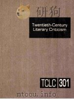 TWENTIETH-CENTURY LITERARY CRITICISM  VOLUME 301（ PDF版）
