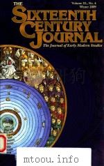 THE SIXTEENTH CENTURY JOURNAL THE JOURNAL OF EARLY MODERN STUDIES VOLUME XL NO.4 WINTER 2009（ PDF版）
