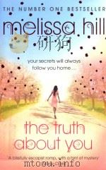 MELISSA HILL THE TRUTH ANOUT YOU 1988 PDF电子版封面 0340993330
